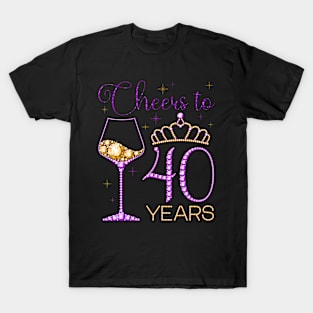 Cheers to 40 Years 40th Birthday Party Queen Woman Bday T-Shirt